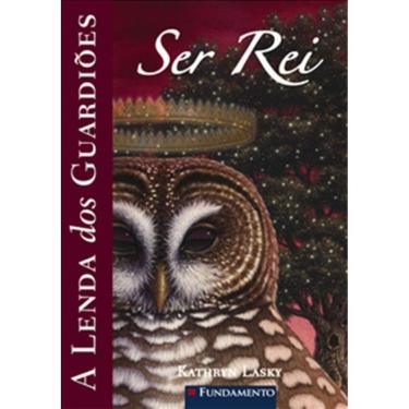 Imagem de Lenda Dos Guardioes, A - Vol 11 - Ser Rei