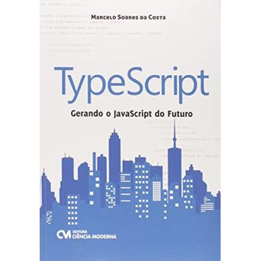 Imagem de Typescript – Gerando O Javascript Do Futuro