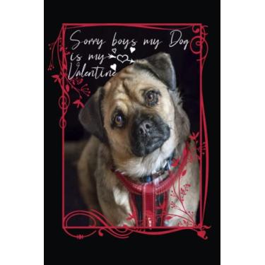 Imagem de Valentines gifts for her, Sorry boys my dog is my valentine: Valentine's Day Gift Sketchbook For Girls | Valentine's Day Gift For Girlfriend | 6X9 ... Pages | Love Journal | Heart-Theme Cover