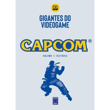 Imagem de Livro - Gigantes do Videogame: Capcom 1 - História