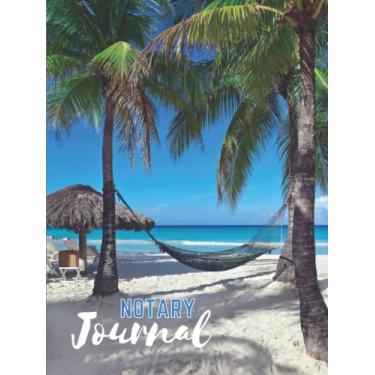 Imagem de Hardcover Notary Journal: 8.5x11 Large Notarial Logbook/With 200 Numbered Pages - Two Record Logs Per Page / 400 Records/Palm Tree Beach Vacation ... Photo/Ledger Book Gift For Signing Agents