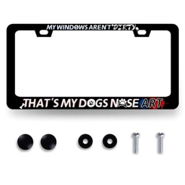 Imagem de My Windows aren't Dirty That's My Dogs Nose Art Moldura de placa de licença engraçada placa de carro de aço inoxidável preto acessório decoração de carros 12,2 x 6,2 polegadas com 2 furos e parafusos
