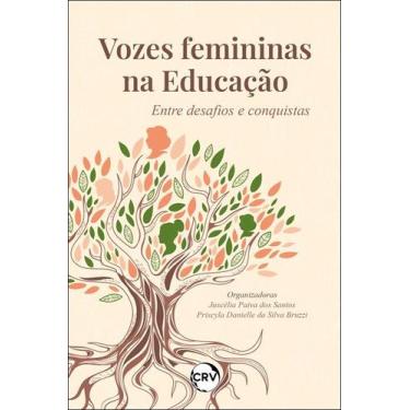 Imagem de Livro - Vozes femininas na educação: Entre desafios e conquistas