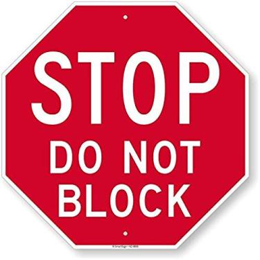Imagem de SmartSign Placa "Stop - Do Not Block" | Alumínio de 45,72 cm x 45,72 cm