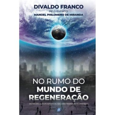 Imagem de No Rumo do Mundo de Regeneracao