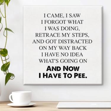 Imagem de Pôster engraçado com citação de humor para banheiro, banheiro, banheiro, banheiro, decoração de parede 20 x 20 cm