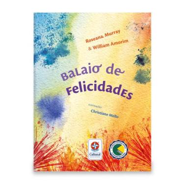 Imagem de Livro - Balaio de Felicidades - Um livro de Roseana Murray