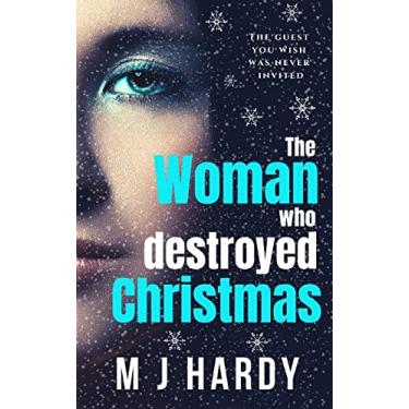 Imagem de The Woman Who Destroyed Christmas: A chilling and suspenseful psychological thriller
