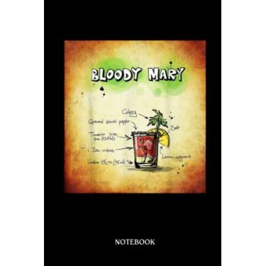 Imagem de Recipe Notebook: Bloody Mary Drink Recipe Alcohol Liquor Bartender | Blank Recipe Book To Write In Your Own Recipes - 6X9, Minimalist Notebook.