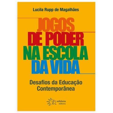 Imagem de Livro - Jogos de Poder na Escola da Vida