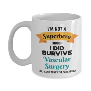 Imagem de Caneca de sobrevivência de cirurgia vascular - Presente de sobrevivente de cirurgia vascular - I'm Not a Superhero Though I Did Survive Vascular Surgery - Caneca de café 325 ml