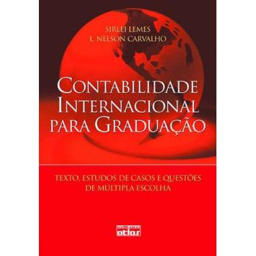 Imagem de Livro - Contabilidade Internacional Para Graduação: Textos, Estudos De