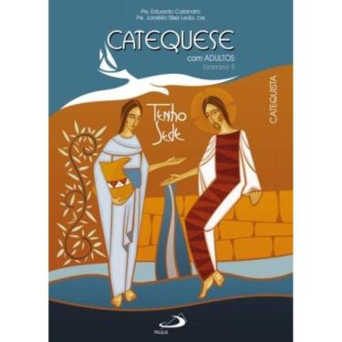 Imagem de Catequese Com Adultos - Itinerário Ii - Catequista