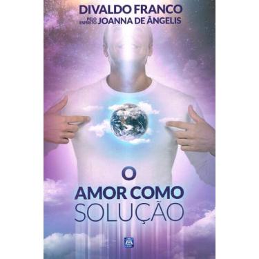 Imagem de Livro - O Amor Como Solução