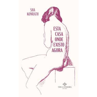 Imagem de Esta Casa Onde Existo Agora