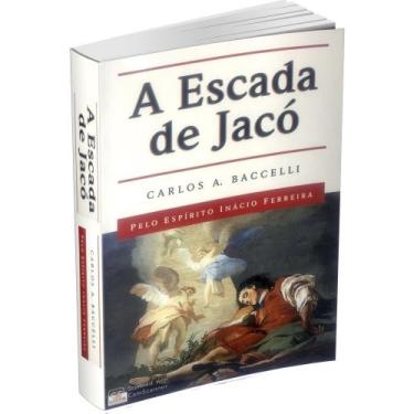 Imagem de Escada de Jacó, A - Livraria Chico Xavier