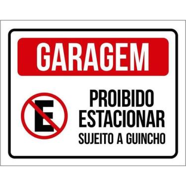 Imagem de Placa Garagem Proibido Estacionar Sujeito A Guincho (36X46) - Sinalizo