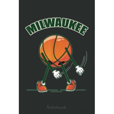 Imagem de Milwaukee Basketball - B-Ball City Wisconsin Dabbing Ball Notebook: A blank lined basketball notebook 6x9 in 110 Pages that makes a fun basketball ... women's basketball, team basketball gifts