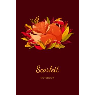 Imagem de Scarlett:Personalised Fox Name Notebook for Women Girls: Custom Name Journal for Girsl Sleeping Fox Notebook with Red Cover Autumn Leaves, Blank Lined ... size 6x9, Happ Birth Day Gift for Girls Women