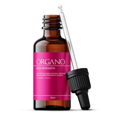 Imagem de Rosa Mosqueta Rubiginosa ORGANO - Óleo Vegetal 100% Puro E Natural - Clareador E Antimanchas - 30ml