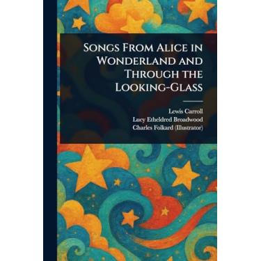 Imagem de Songs From Alice in Wonderland and Through the Looking-Glass