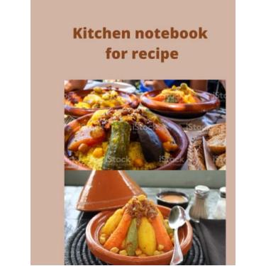 Imagem de Kitchen notbook fo recipe- Recipe Keepsake Book - Favorite Family Recipes-My Delicious Recipes:Note Down Your 120 Favorite Recipes: 8.5×11 Inch 120 pages glossy cover notbook sketchbook