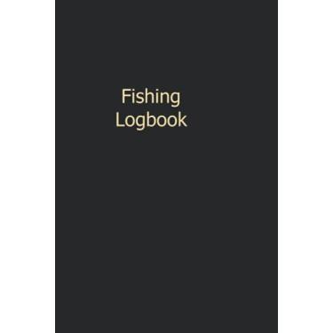 Imagem de Fishing Logbook: Black Hardcover Fishing Logbook with glossy cover 6 x 9 inches 120 Writing Pages with Fill-In spaces to write the details of the event.