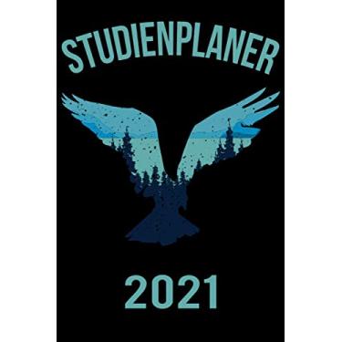 Imagem de Studienplaner 2021: Wochenplaner zum notieren, organisieren und planen DIN A5. Kalender/Terminkalender/Monats- / Tagesübersicht/Kontakt- / Geburtstags listen/Adler Wald