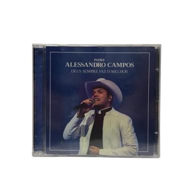 Imagem de Cd padre alessandro campos deus sempre faz o melhor - Som Livre