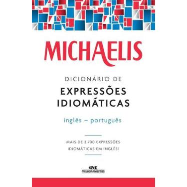 Imagem de Michaelis Dicionário de Expressões Idiomáticas Inglês - Português - ME