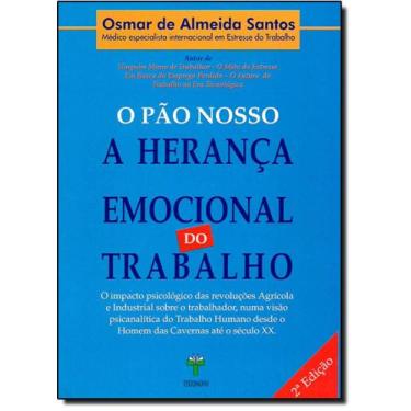 Imagem de Pao Nosso, O - A Heranca Emocional Do Trabalho - TEXTONOVO, 3