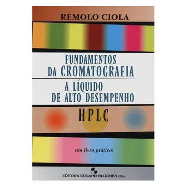 Imagem de Livro - Fundamentos da Cromatografia a Líquido de Alto Desempenho: HPLC - Remolo Ciola