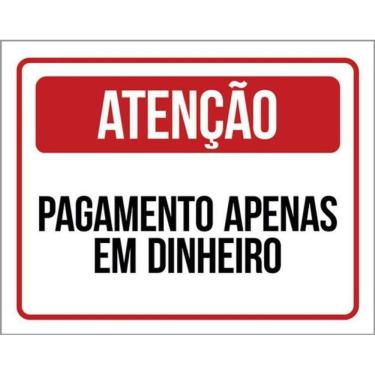 Imagem de Kit 3 Placas Sinalização - Atenção Pagamento Em Dinheiro