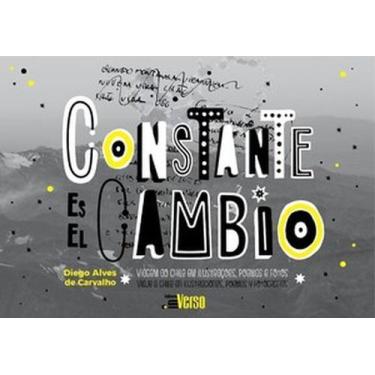 Imagem de Constante es el cambio: viagem ao Chile em ilustrações, poemas e fotos
