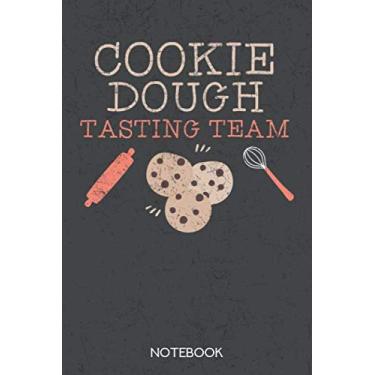 Imagem de Cookie Dough Tasting Team: Notebook with 120 lined pages in 6x9 inch format