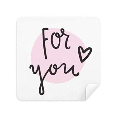 Imagem de DIYthinker Limpador de tela de pano de limpeza de escrita à mão For You Pink Quote 2 peças