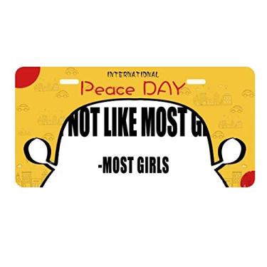 Imagem de DIYthinker Placa de licença com frase Piada Most Girls Said Decoração de carro Dia da Paz