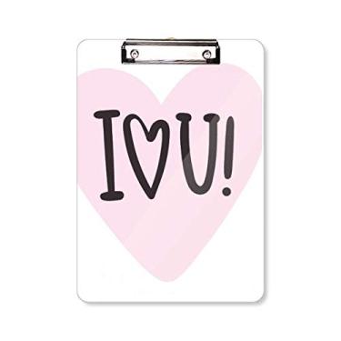Imagem de Placa de apoio para prancheta com citação rosa I Love You A4