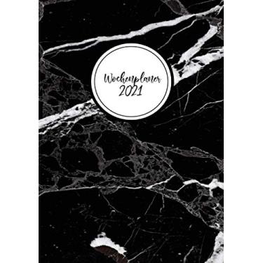 Imagem de Wochenplaner 2021: Terminplaner 2021 | Jan - Dez 2021 | Timer 2021 | Terminkalender | Schwarzer Marmor (Edição Alemã)