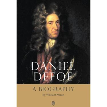 Imagem de Daniel Defoe. A Biography - Inglês