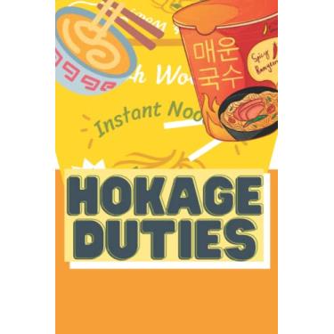 Imagem de HOKAGE DUTIES: Cool Ramen themed journal, 120 pages, Ideal for Mom, Dad, Kids and Ramen Lovers