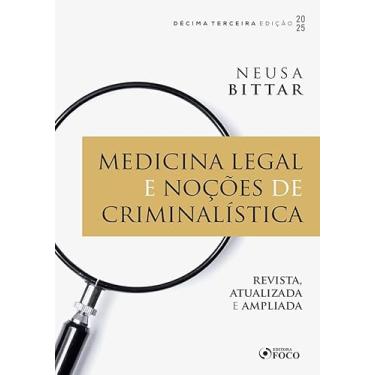 Imagem de Medicina Legal e Noções de Criminalística - 13ª Ed - 2025