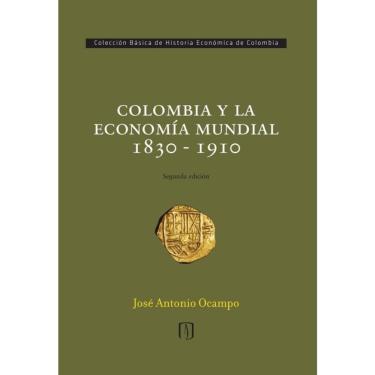 Imagem de Colombia y la economía mundial 1830-1910 - Espanhol