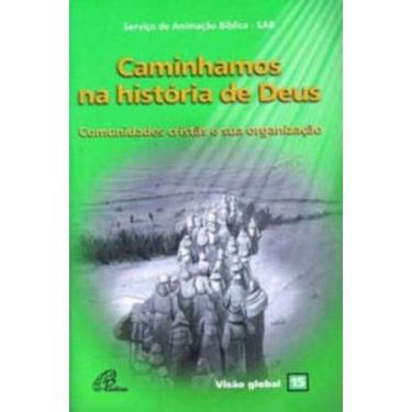 Imagem de Caminhamos Na História De Deus - Comunidades Cristãs e Sua Organização - Visão Global 15