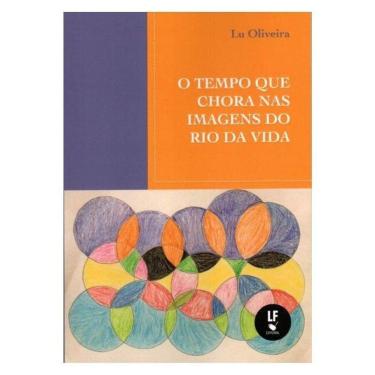 Imagem de O Tempo Que Chora Nas Imagens Do Rio Da Vida