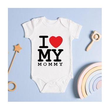 Imagem de Body Personalizado Bebê I Love My Mommy - Baby da Moda