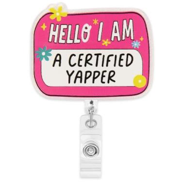 Imagem de Carretel de crachá engraçado, clipe retrátil, fofo, enfermeira, colegas de trabalho, professor, assistente social, médico, presente para mulheres I'm A Certified Yapper Badge Holder Work Office Jacaré
