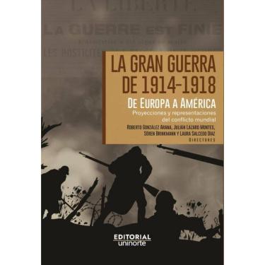 Imagem de La Gran Guerra de 1914-1918. De Europa a América Latina - Espanhol