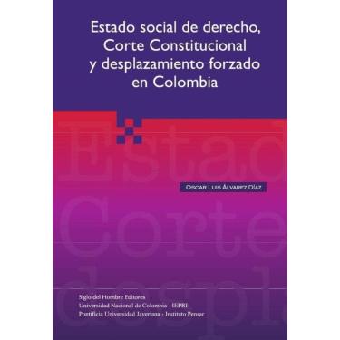 Imagem de Estado social de derecho, corte constitucional y desplazamiento forzado en Colombia - Espanhol