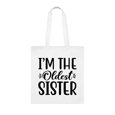 Imagem de Sacola I'm The Oldest Sister (Eu sou a mais velha irmã mais velha, bolsa de ombro para irmã mais velha, bolsas reutilizáveis, presente para irmã mais velha do irmão e irmã favoritos, Branco